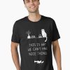 123 1231234 Equineop Store This is Why We Can't Have Nice Things Essential T-Shirt 123